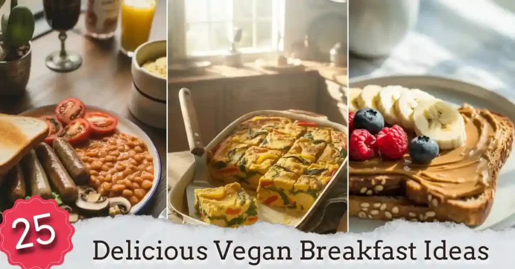 25 Delicious Vegan Breakfast Ideas That Everyone Will Love 1 25 Delicious Vegan Breakfast Ideas That Everyone Will Love