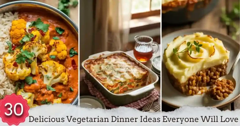 30 Delicious Vegetarian Dinner Ideas Everyone Will Love